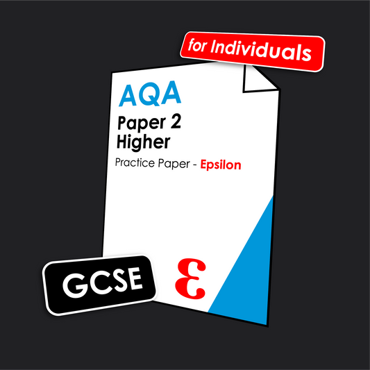 AQA GCSE Paper 2 - Epsilon (for Individuals)