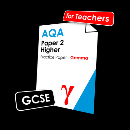 AQA GCSE Paper 2 - Gamma (for Teachers)